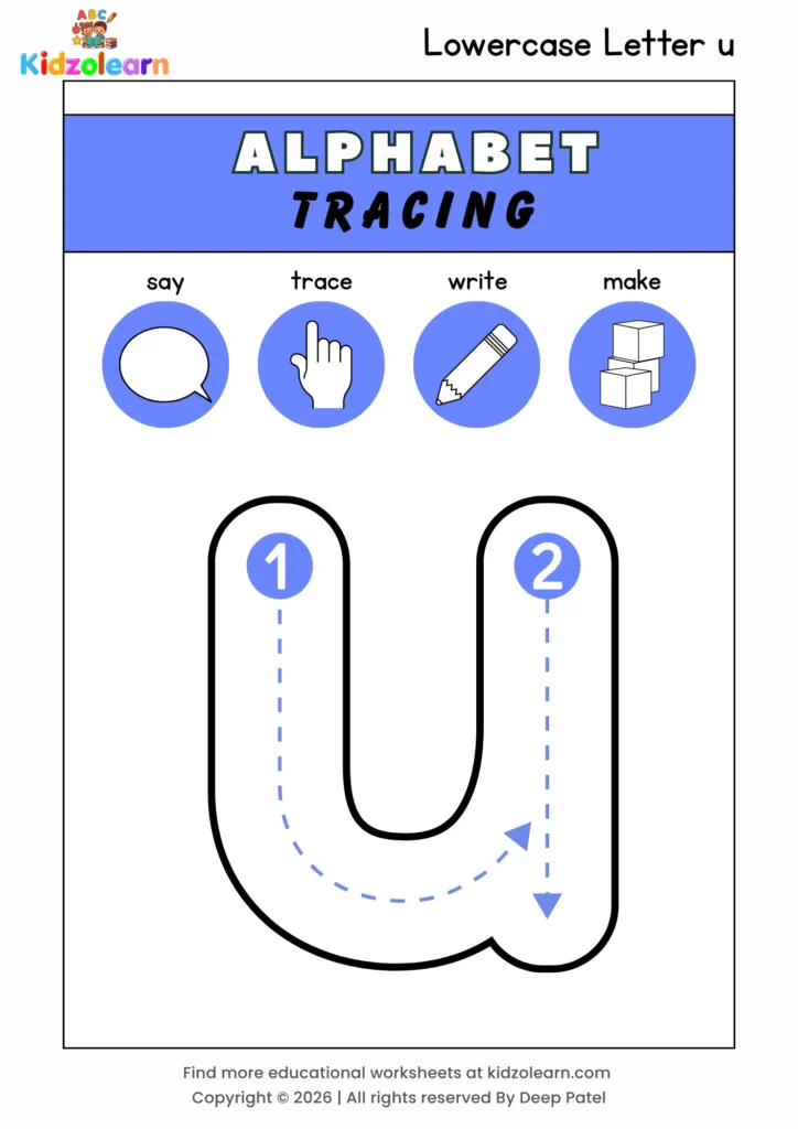 Free lowercase letter u tracing worksheet for kids – printable PDF with say, trace, write and make activities and numbered dotted stroke guidelines