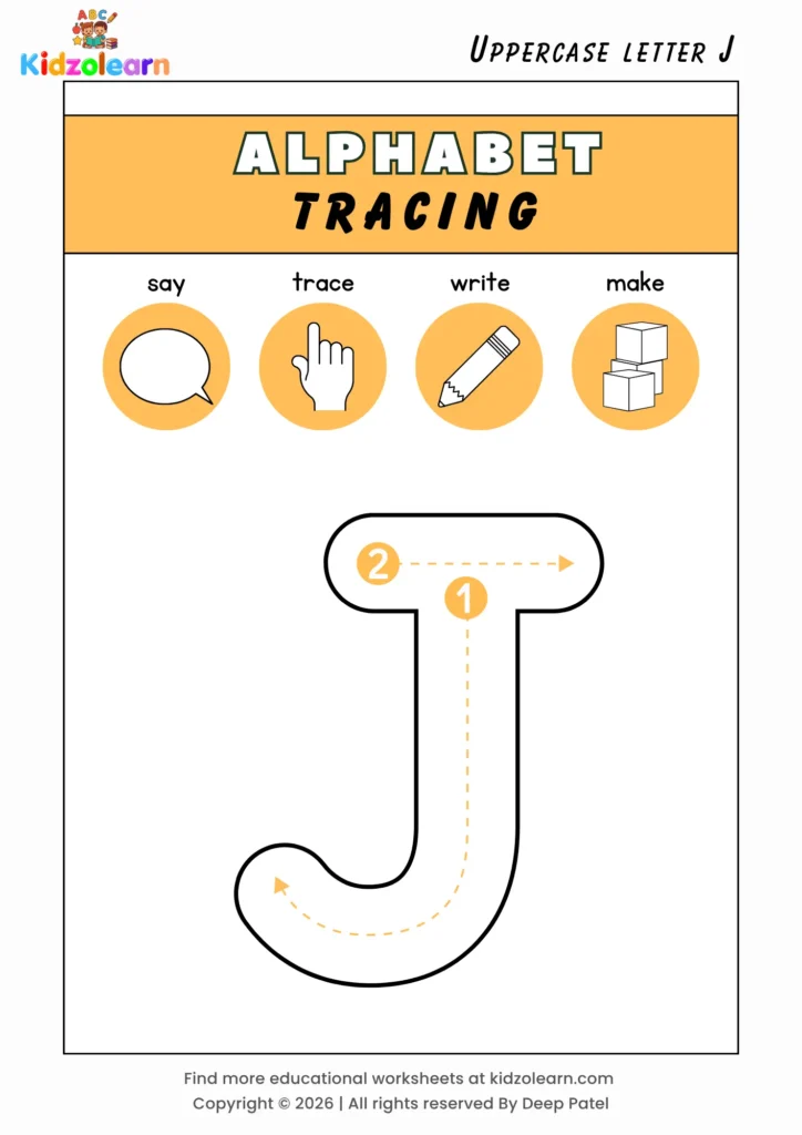 Free uppercase letter J tracing worksheet for kids – printable PDF with say, trace, write and make activities and numbered dotted stroke guidelines