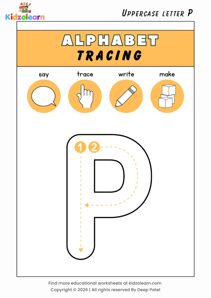 Free uppercase letter P tracing worksheet for kids – printable PDF with say, trace, write and make activities and numbered dotted stroke guidelines