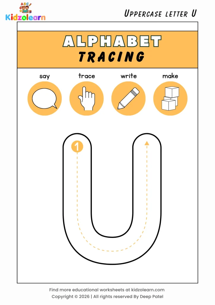 Free uppercase letter U tracing worksheet for kids – printable PDF with say, trace, write and make activities and numbered dotted stroke guidelines