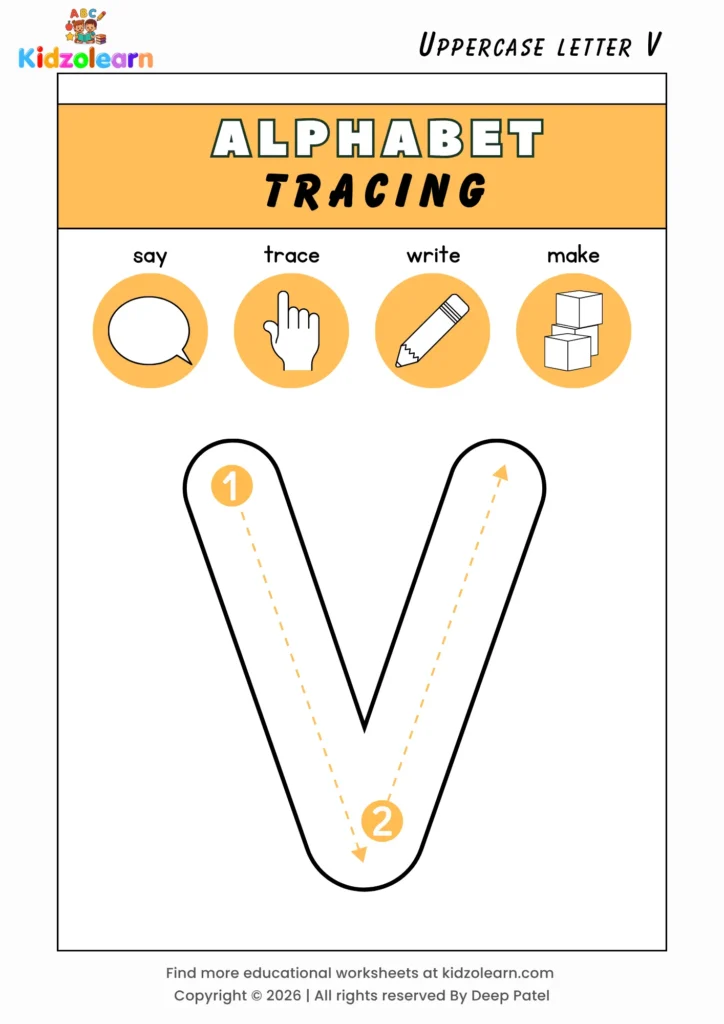 Free uppercase letter V tracing worksheet for kids – printable PDF with say, trace, write and make activities and numbered dotted stroke guidelines